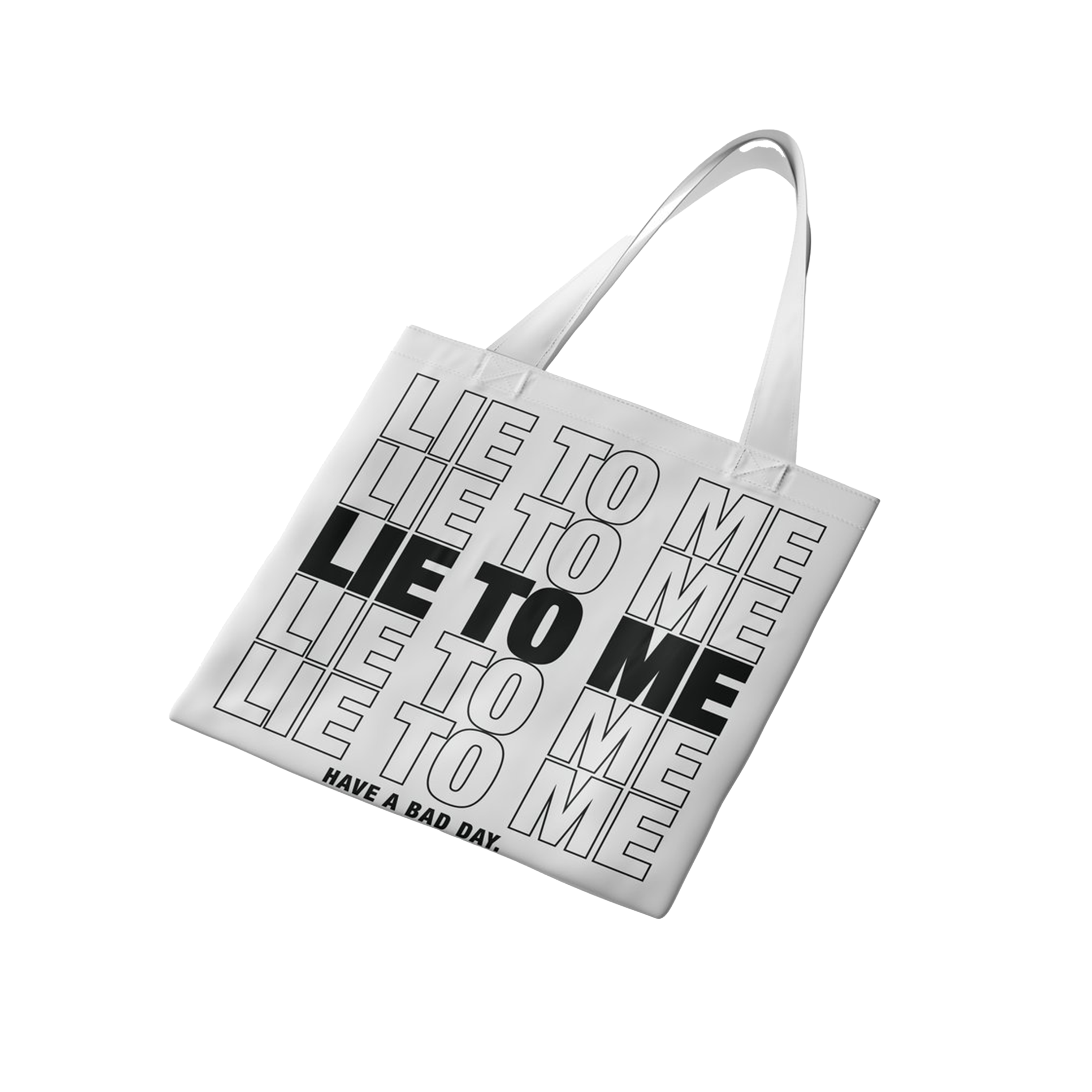 Lie To Me Tote