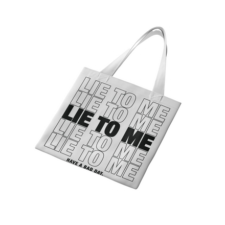 Lie To Me Tote